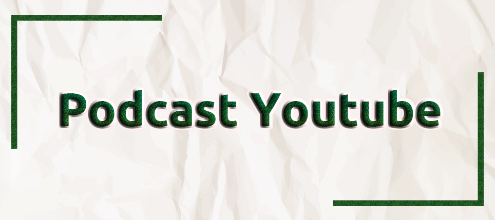 Rekomendasi Podcast YouTube untuk Belajar Bahasa Inggris